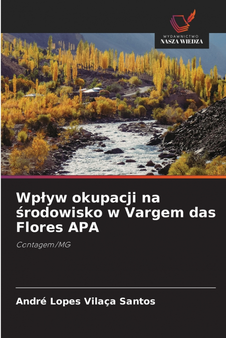 Wpływ okupacji na środowisko w Vargem das Flores APA