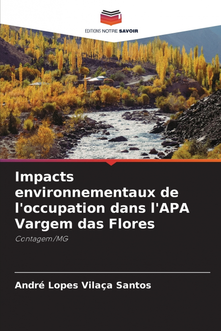 Impacts environnementaux de l’occupation dans l’APA Vargem das Flores