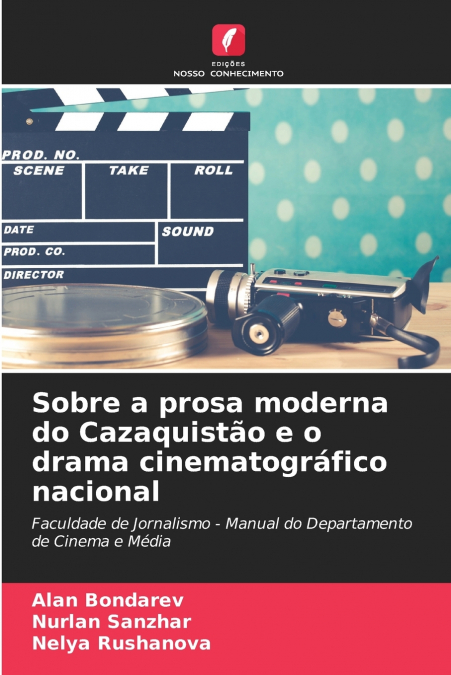 Sobre a prosa moderna do Cazaquistão e o drama cinematográfico nacional