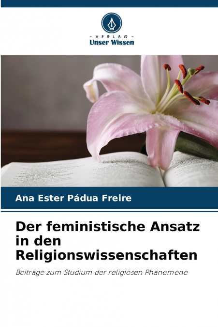 Der feministische Ansatz in den Religionswissenschaften