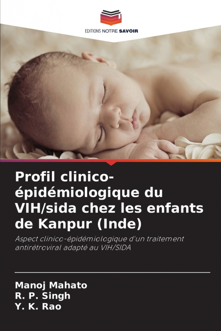 Profil clinico-épidémiologique du VIH/sida chez les enfants de Kanpur (Inde)