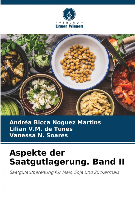 Aspekte der Saatgutlagerung. Band II
