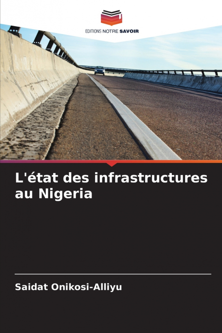L’état des infrastructures au Nigeria