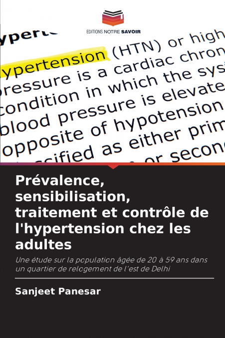 Prévalence, sensibilisation, traitement et contrôle de l’hypertension chez les adultes