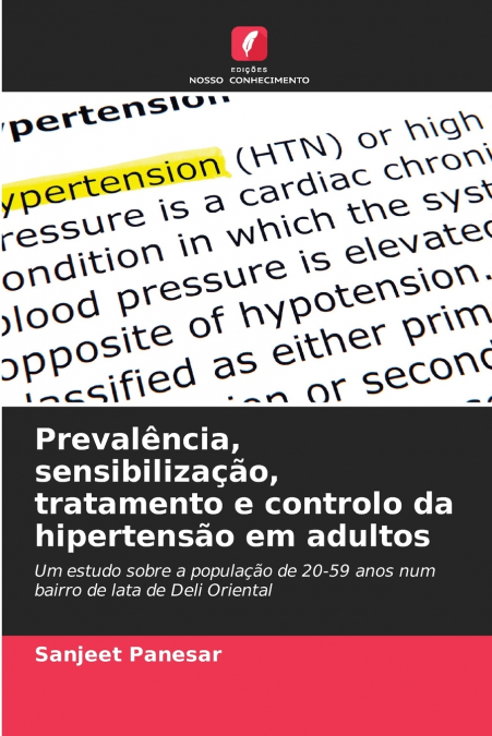 Prevalência, sensibilização, tratamento e controlo da hipertensão em adultos
