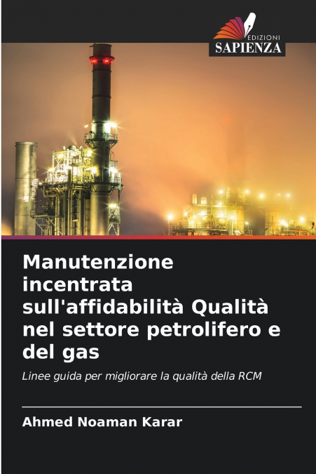 Manutenzione incentrata sull’affidabilità Qualità nel settore petrolifero e del gas