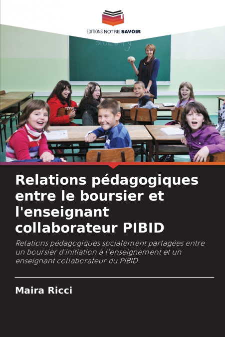 Relations pédagogiques entre le boursier et l’enseignant collaborateur PIBID