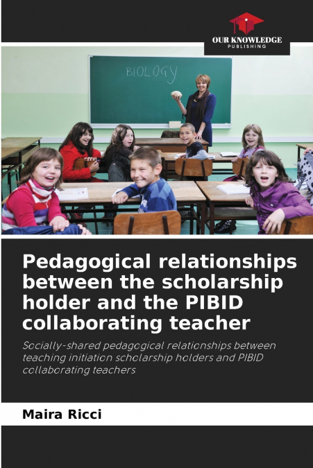 Pedagogical relationships between the scholarship holder and the PIBID collaborating teacher