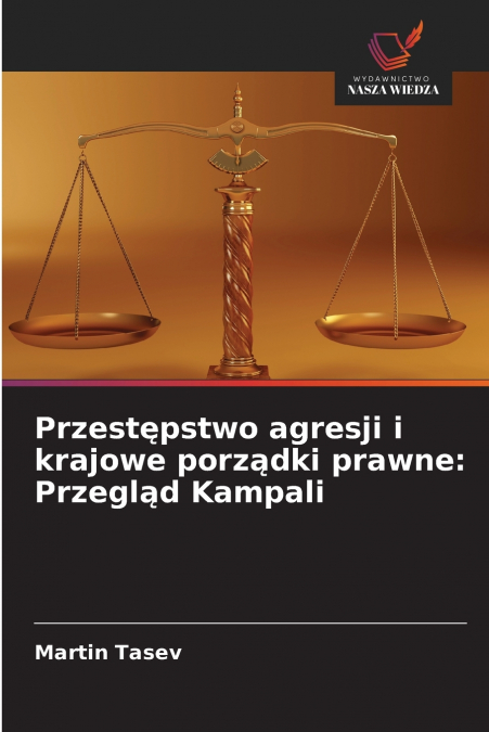 Przestępstwo agresji i krajowe porządki prawne