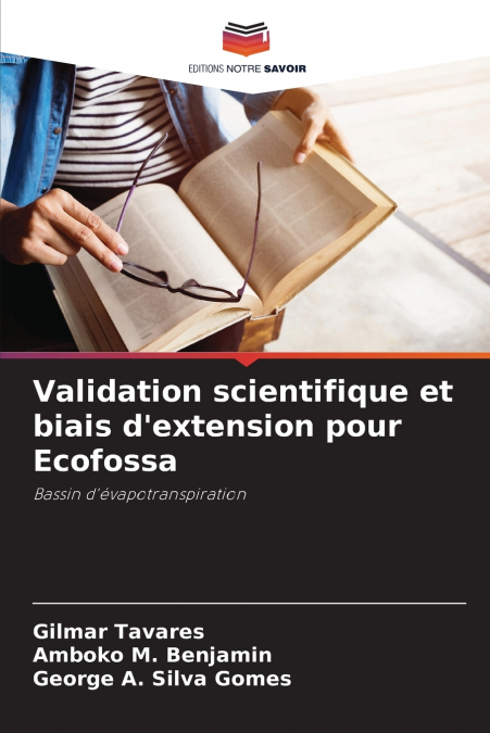 Validation scientifique et biais d’extension pour Ecofossa
