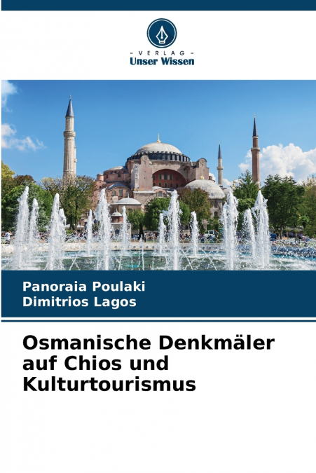Osmanische Denkmäler auf Chios und Kulturtourismus