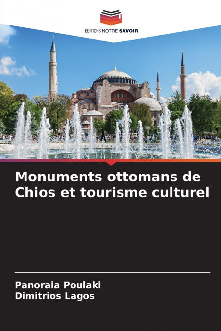 Monuments ottomans de Chios et tourisme culturel