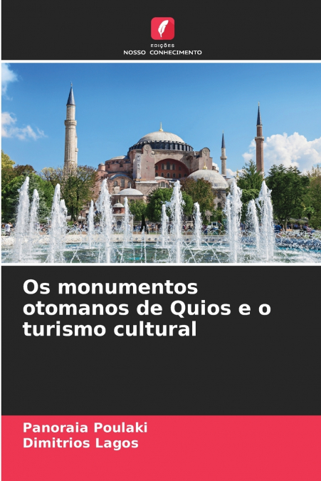 Os monumentos otomanos de Quios e o turismo cultural