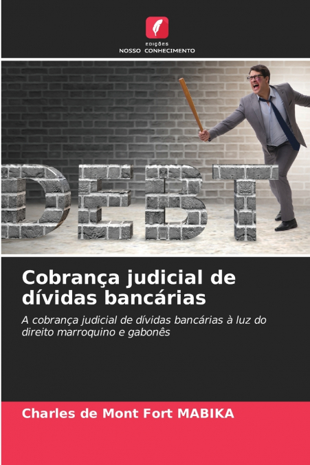 Cobrança judicial de dívidas bancárias