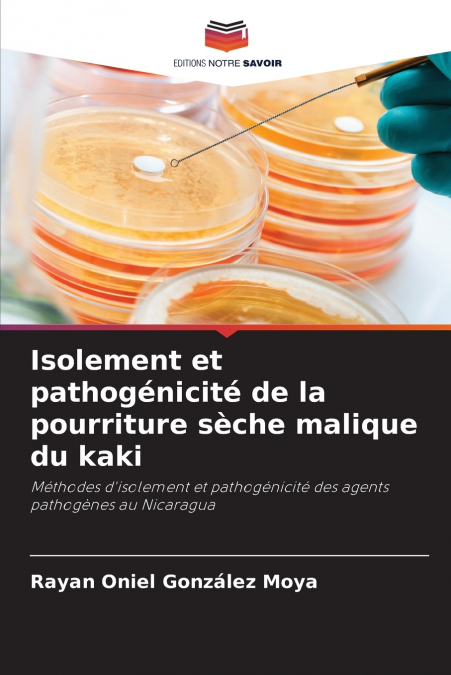 Isolement et pathogénicité de la pourriture sèche malique du kaki