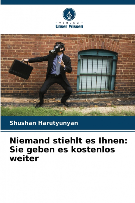 Niemand stiehlt es Ihnen