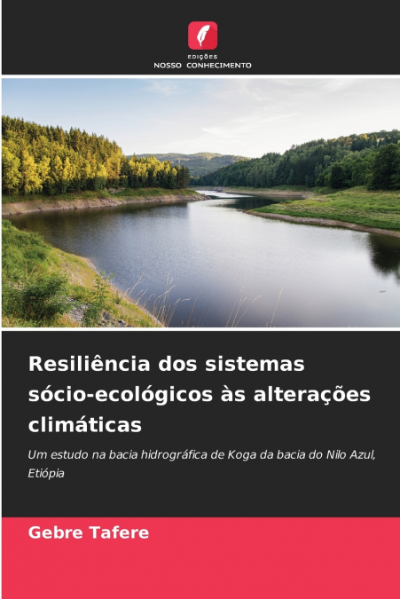 Resiliência dos sistemas sócio-ecológicos às alterações climáticas