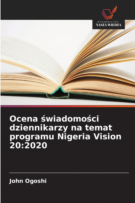 Ocena świadomości dziennikarzy na temat programu Nigeria Vision 20