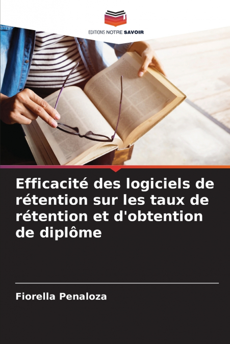Efficacité des logiciels de rétention sur les taux de rétention et d’obtention de diplôme