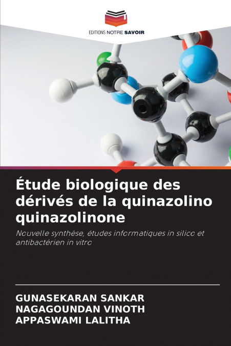 Étude biologique des dérivés de la quinazolino quinazolinone