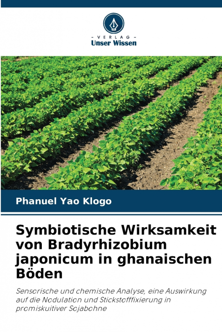 Symbiotische Wirksamkeit von Bradyrhizobium japonicum in ghanaischen Böden
