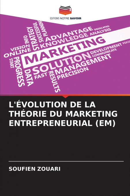 L’ÉVOLUTION DE LA THÉORIE DU MARKETING ENTREPRENEURIAL (EM)