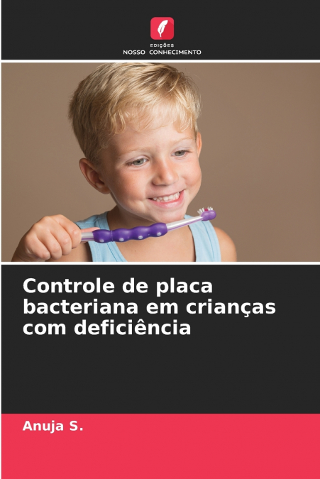 Controle de placa bacteriana em crianças com deficiência