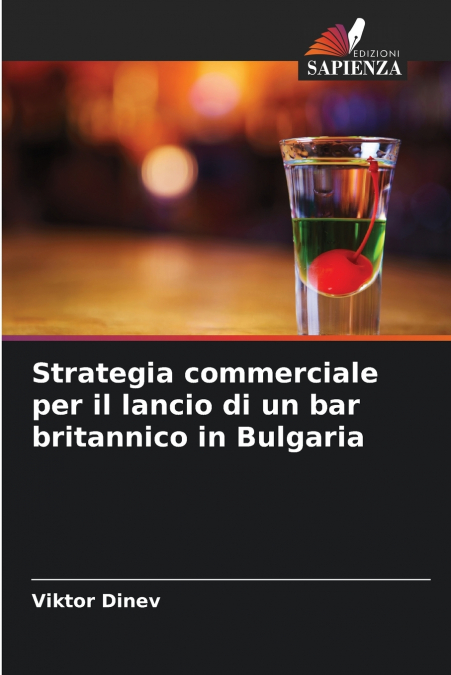 Strategia commerciale per il lancio di un bar britannico in Bulgaria