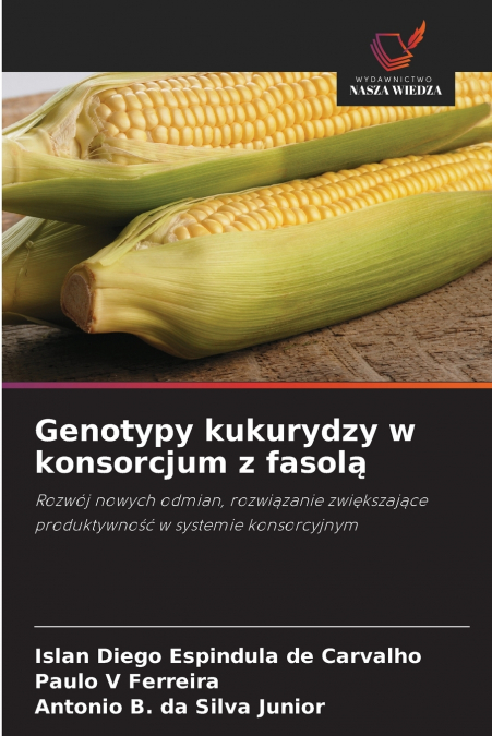 Genotypy kukurydzy w konsorcjum z fasolą