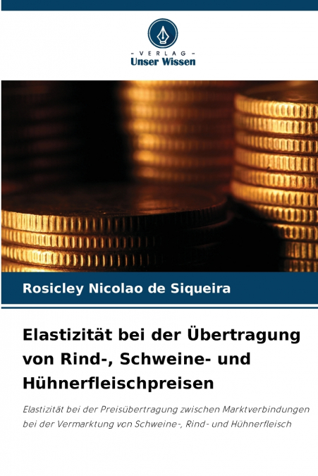 Elastizität bei der Übertragung von Rind-, Schweine- und Hühnerfleischpreisen
