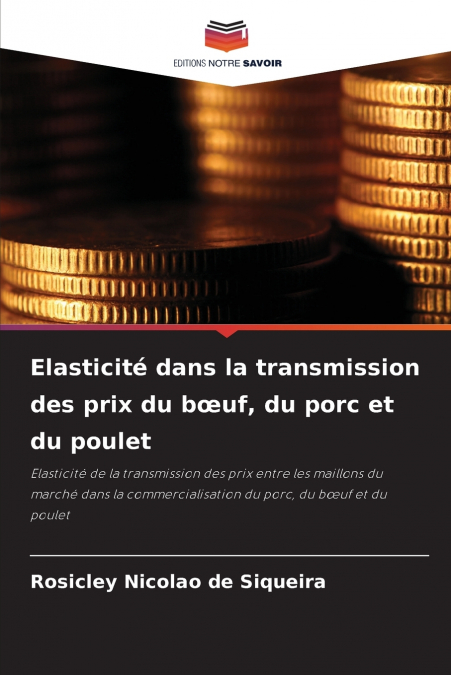 Elasticité dans la transmission des prix du bœuf, du porc et du poulet