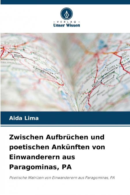Zwischen Aufbrüchen und poetischen Ankünften von Einwanderern aus Paragominas, PA