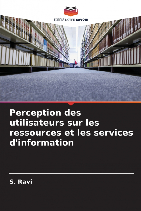 Perception des utilisateurs sur les ressources et les services d’information