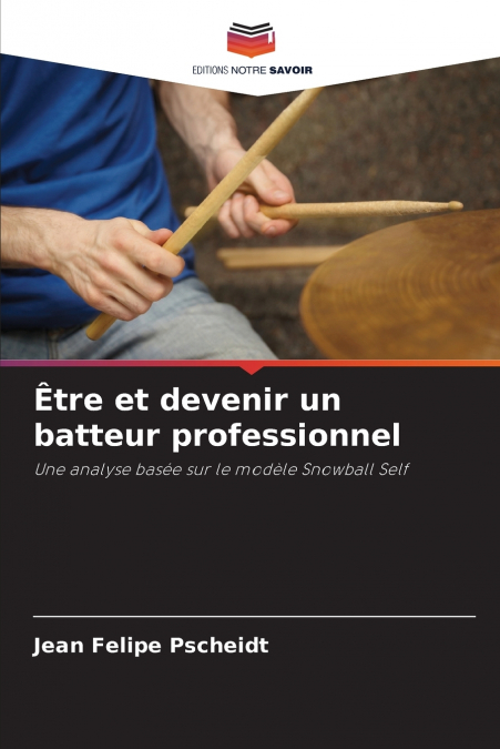 Être et devenir un batteur professionnel