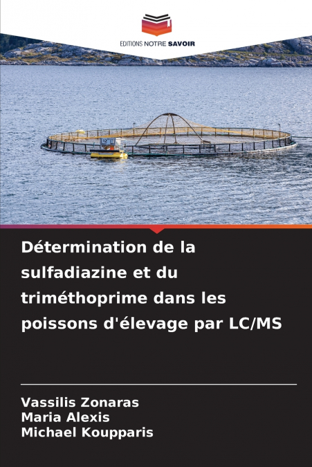 Détermination de la sulfadiazine et du triméthoprime dans les poissons d’élevage par LC/MS
