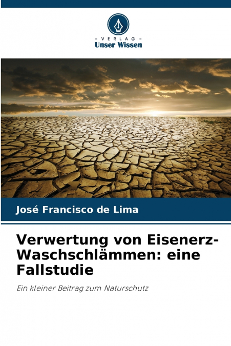 Verwertung von Eisenerz-Waschschlämmen