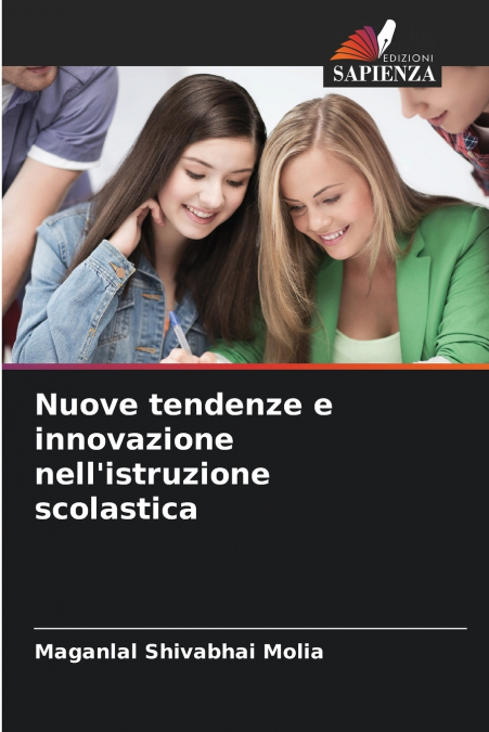 Nuove tendenze e innovazione nell’istruzione scolastica