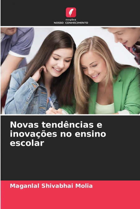 Novas tendências e inovações no ensino escolar