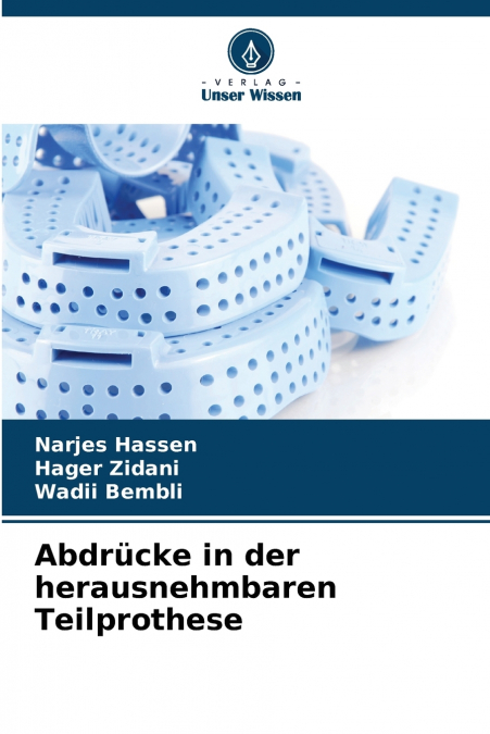 Abdrücke in der herausnehmbaren Teilprothese