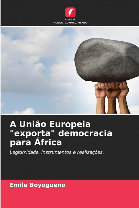 A União Europeia 'exporta' democracia para África