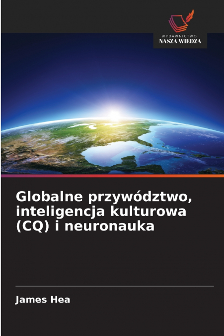 Globalne przywództwo, inteligencja kulturowa (CQ) i neuronauka