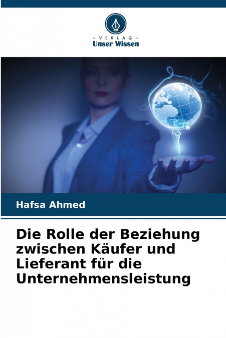Die Rolle der Beziehung zwischen Käufer und Lieferant für die Unternehmensleistung