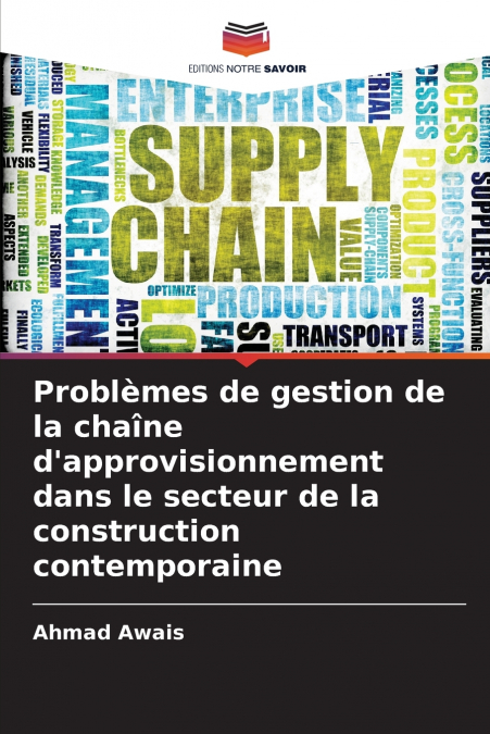 Problèmes de gestion de la chaîne d’approvisionnement dans le secteur de la construction contemporaine