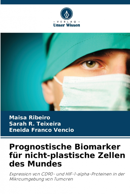 Prognostische Biomarker für nicht-plastische Zellen des Mundes