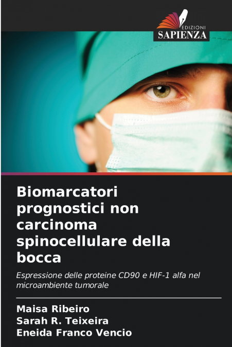 Biomarcatori prognostici non carcinoma spinocellulare della bocca