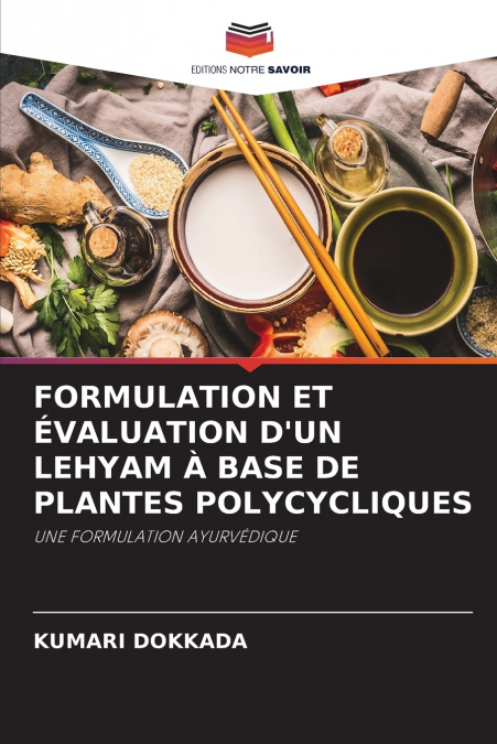 FORMULATION ET ÉVALUATION D’UN LEHYAM À BASE DE PLANTES POLYCYCLIQUES