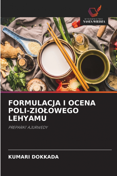 FORMULACJA I OCENA POLI-ZIOŁOWEGO LEHYAMU