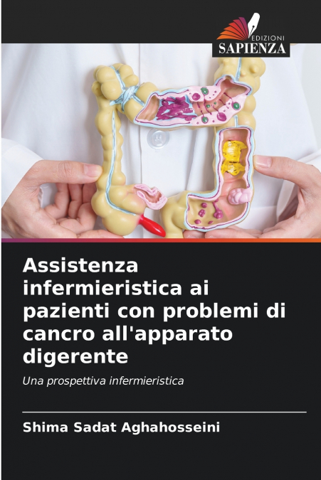 Assistenza infermieristica ai pazienti con problemi di cancro all’apparato digerente