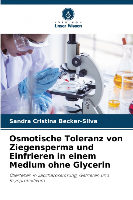 Osmotische Toleranz von Ziegensperma und Einfrieren in einem Medium ohne Glycerin