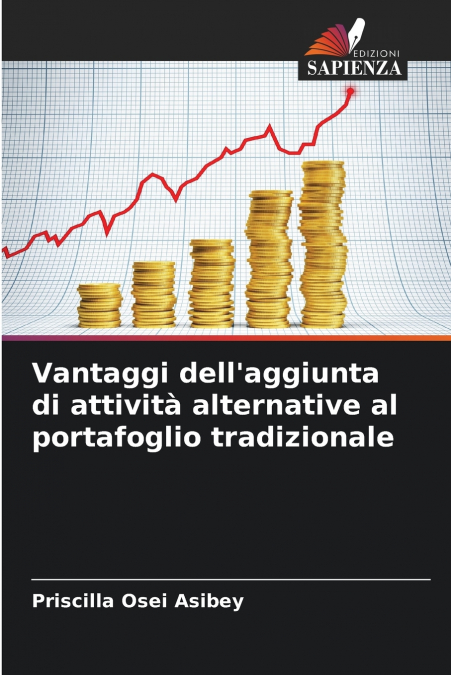 Vantaggi dell’aggiunta di attività alternative al portafoglio tradizionale